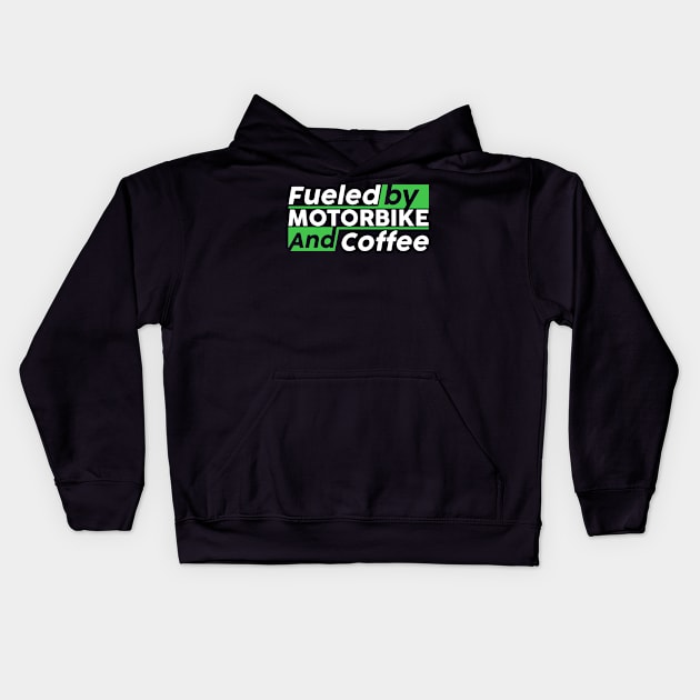 Fueled by Motorbike and coffee Kids Hoodie by NeedsFulfilled